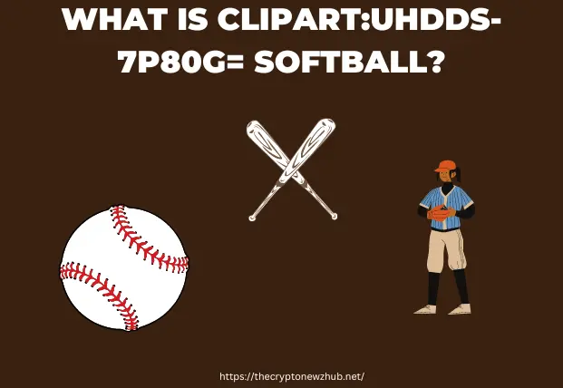 What is Clipart:uhdds-7p80g= Softball?