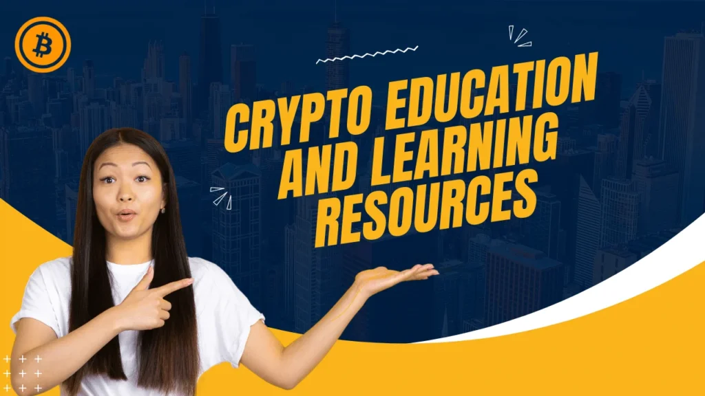 Crypto Education and Learning Resources
