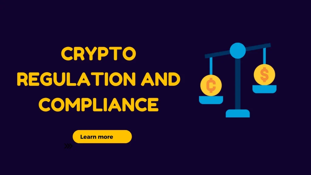 Crypto Regulation and Compliance