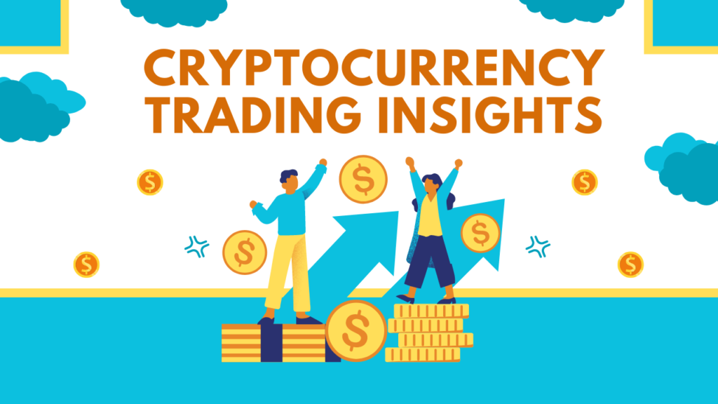 Cryptocurrency Trading Insights 