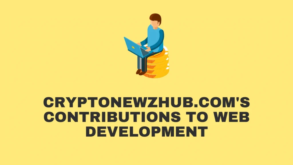 Cryptonewzhub.com's Contributions to Web Development