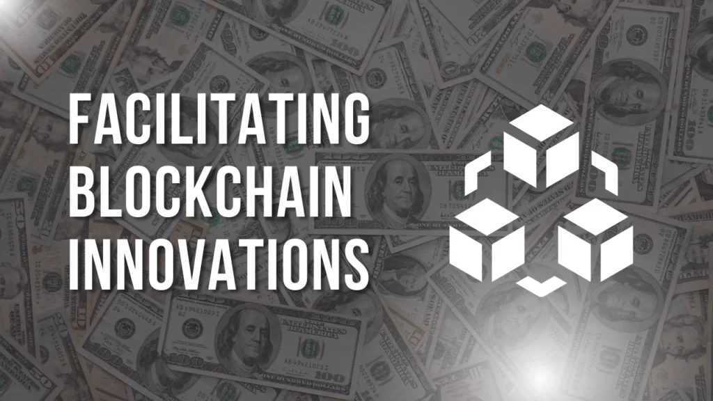Facilitating Blockchain Innovations