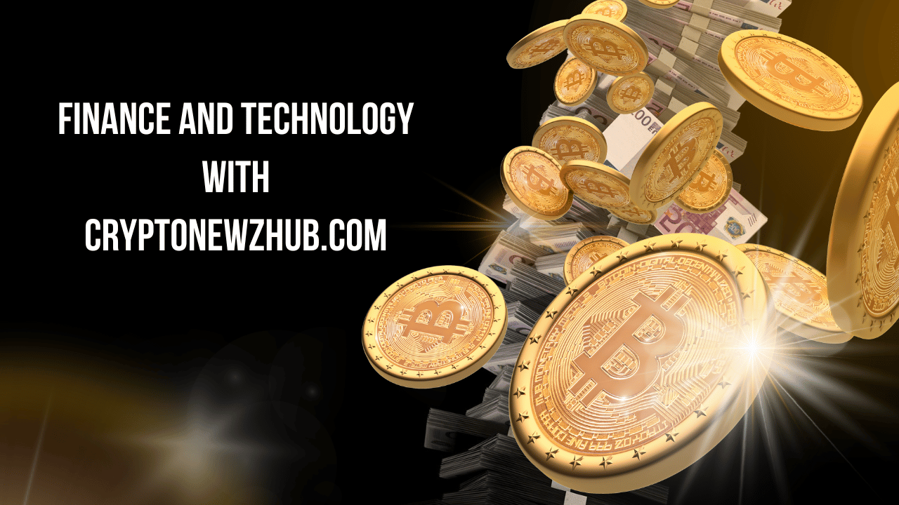 Finance and Technology with Cryptonewzhub.com