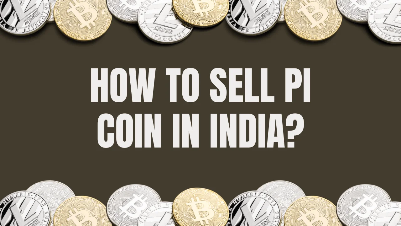 How to Sell Pi Coin in India