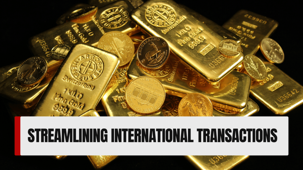 Streamlining International Transactions