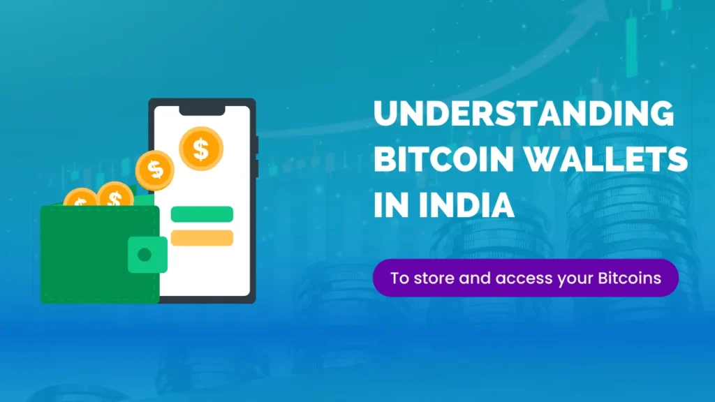 Understanding Bitcoin Wallets in India