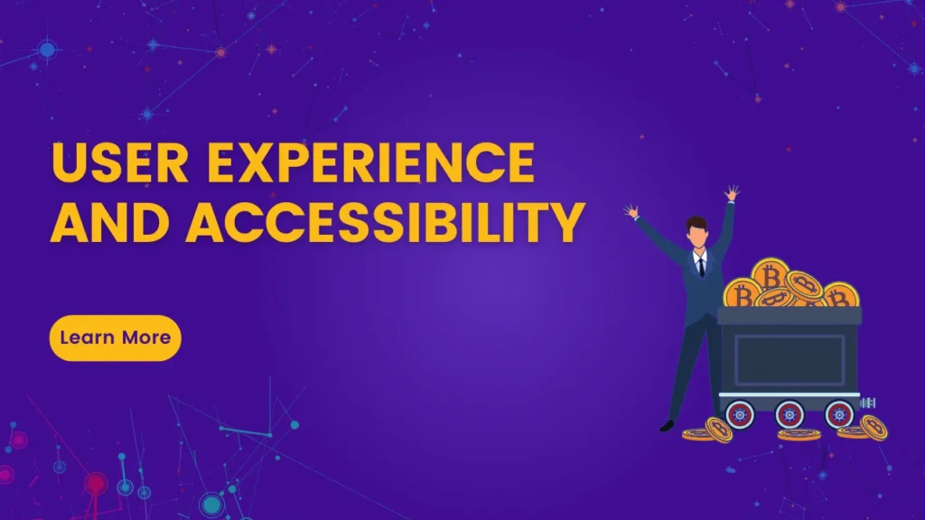 User Experience and Accessibility