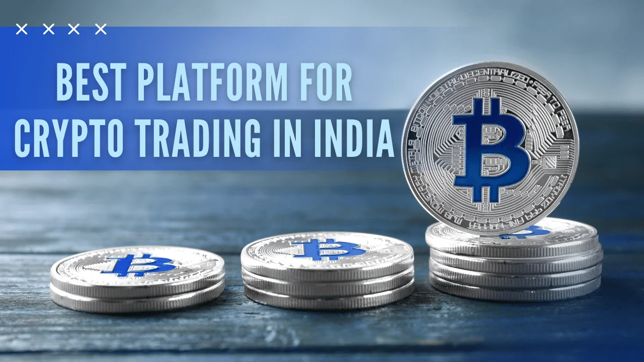 Best Platform for Crypto Trading in India