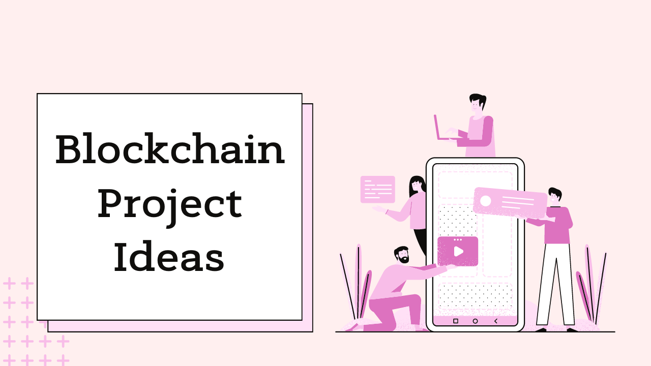 Blockchain Project Ideas
