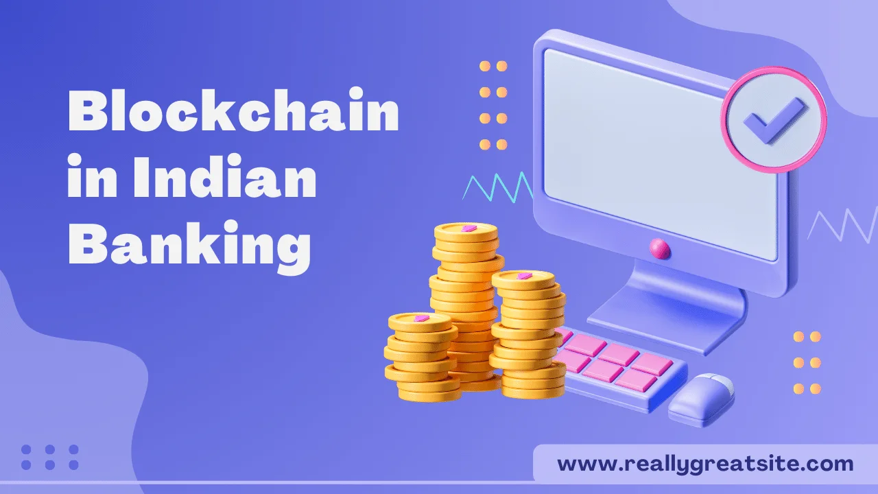 Blockchain in Indian Banking
