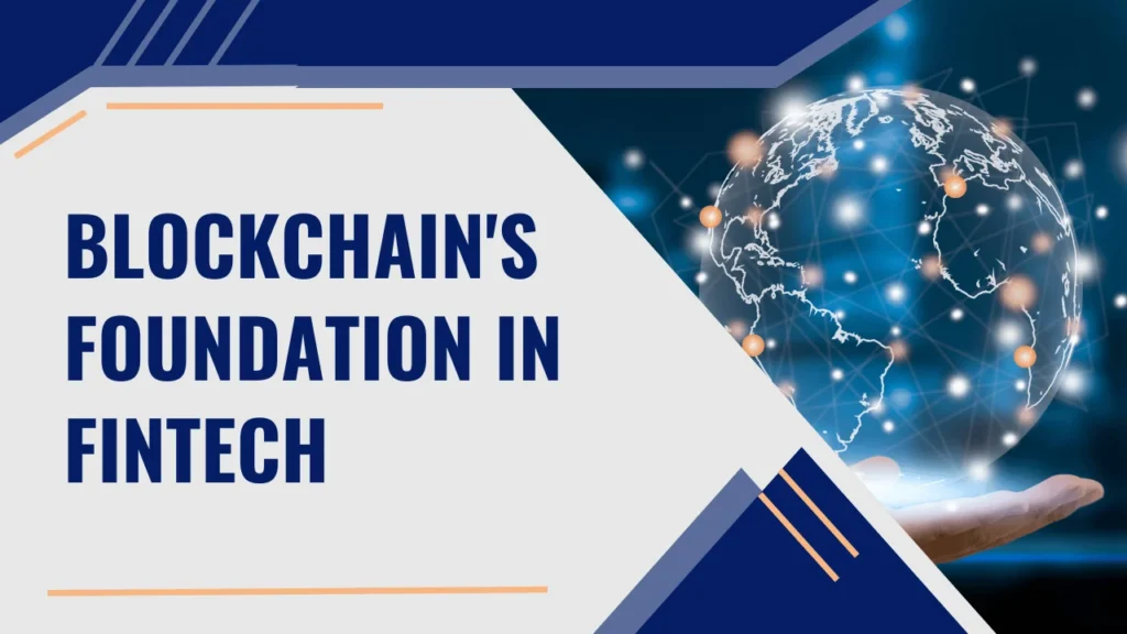 Blockchain's Foundation in Fintech