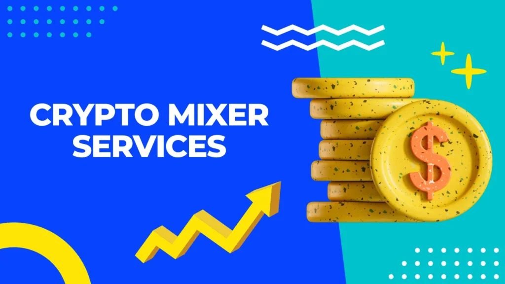 Crypto Mixer Services