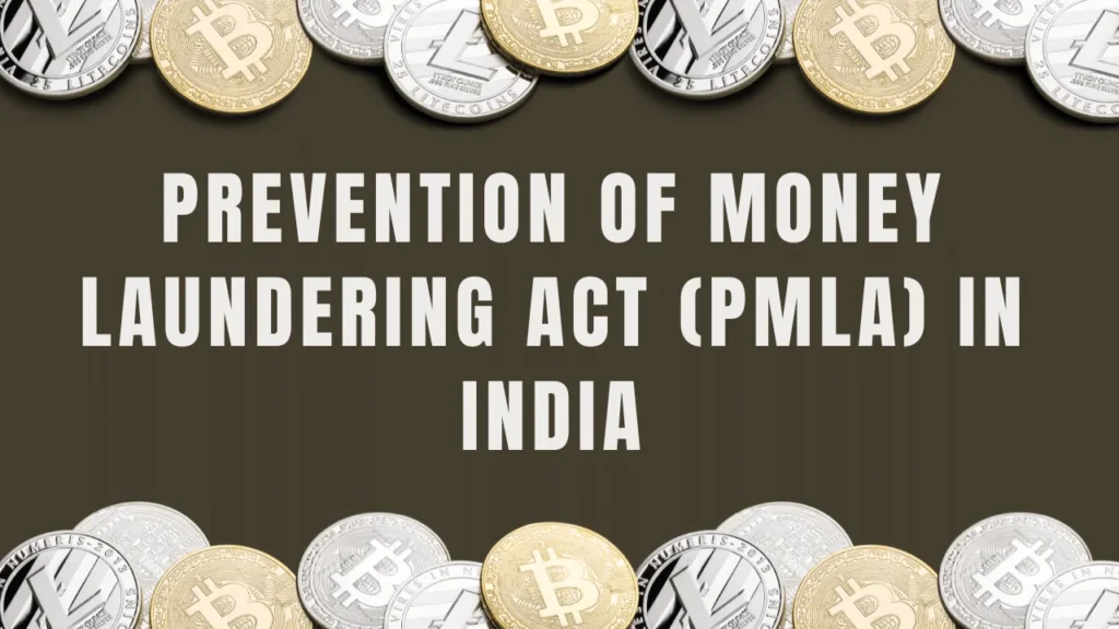 Prevention of Money Laundering Act (PMLA) in India