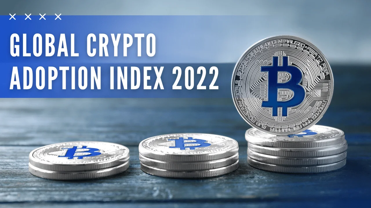 Global Crypto Adoption Index 2022
