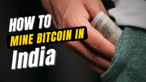 How to Mine Bitcoin in India
