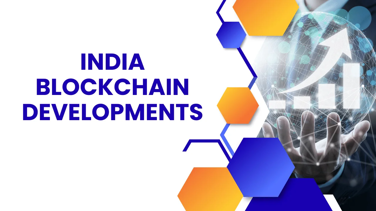 India Blockchain Developments