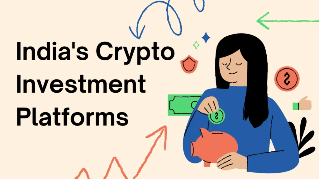 India's Crypto Investment Platforms
