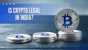 Is Crypto Legal in India?