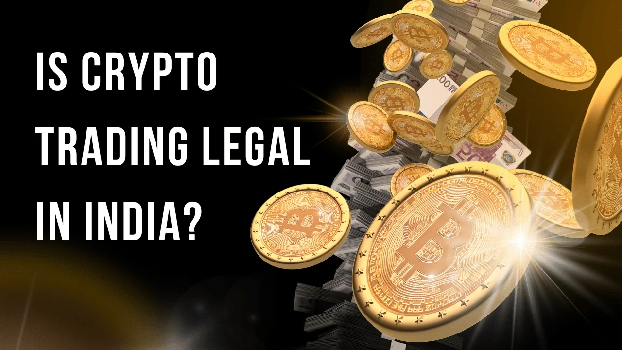 Is Crypto Trading Legal in India?