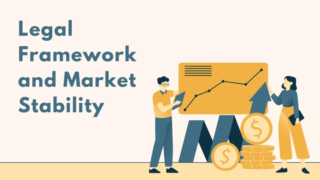 Legal Framework and Market Stability
