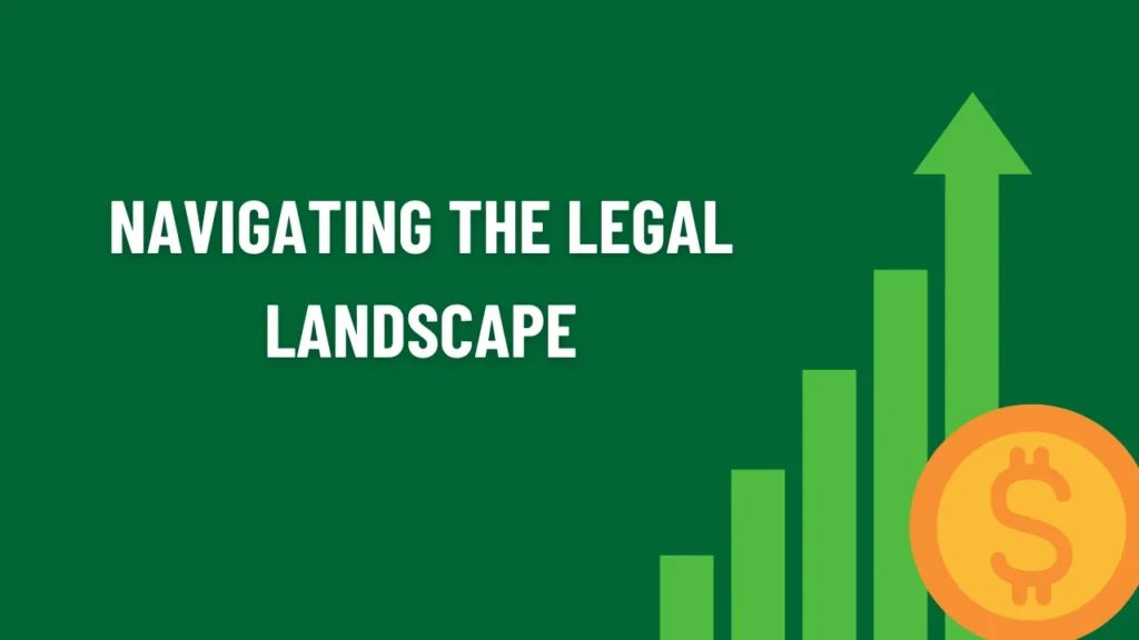 Navigating the Legal Landscape