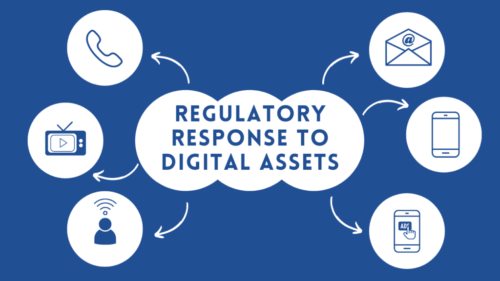 Regulatory Response to Digital Assets