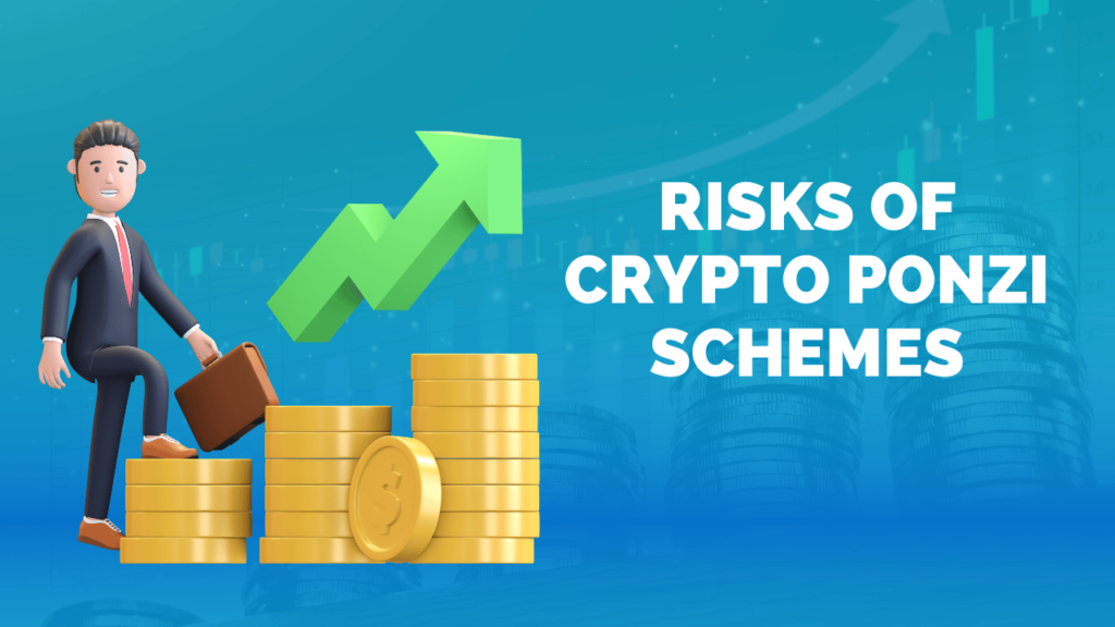 Risks of Crypto Ponzi Schemes