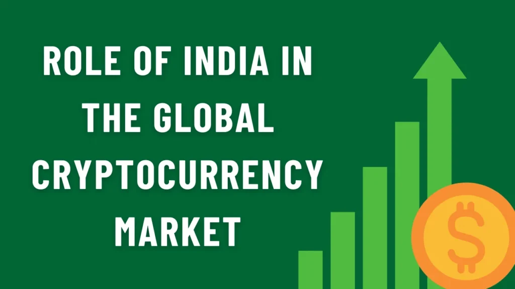 Role of India in the Global Cryptocurrency Market