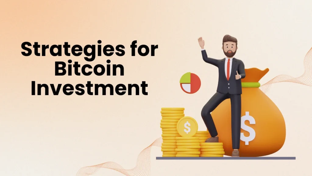 Strategies for Bitcoin Investment