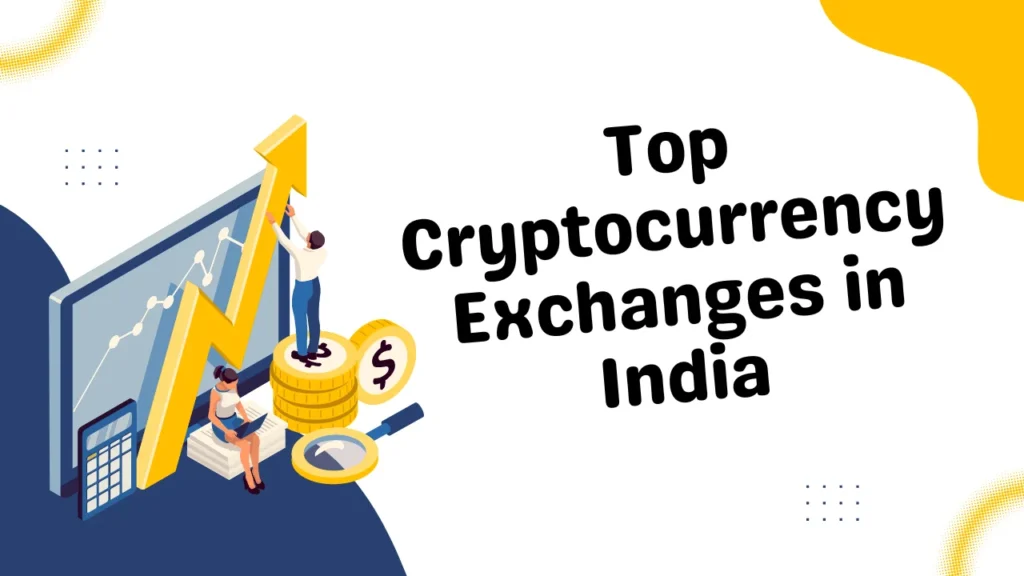 Top Cryptocurrency Exchanges in India