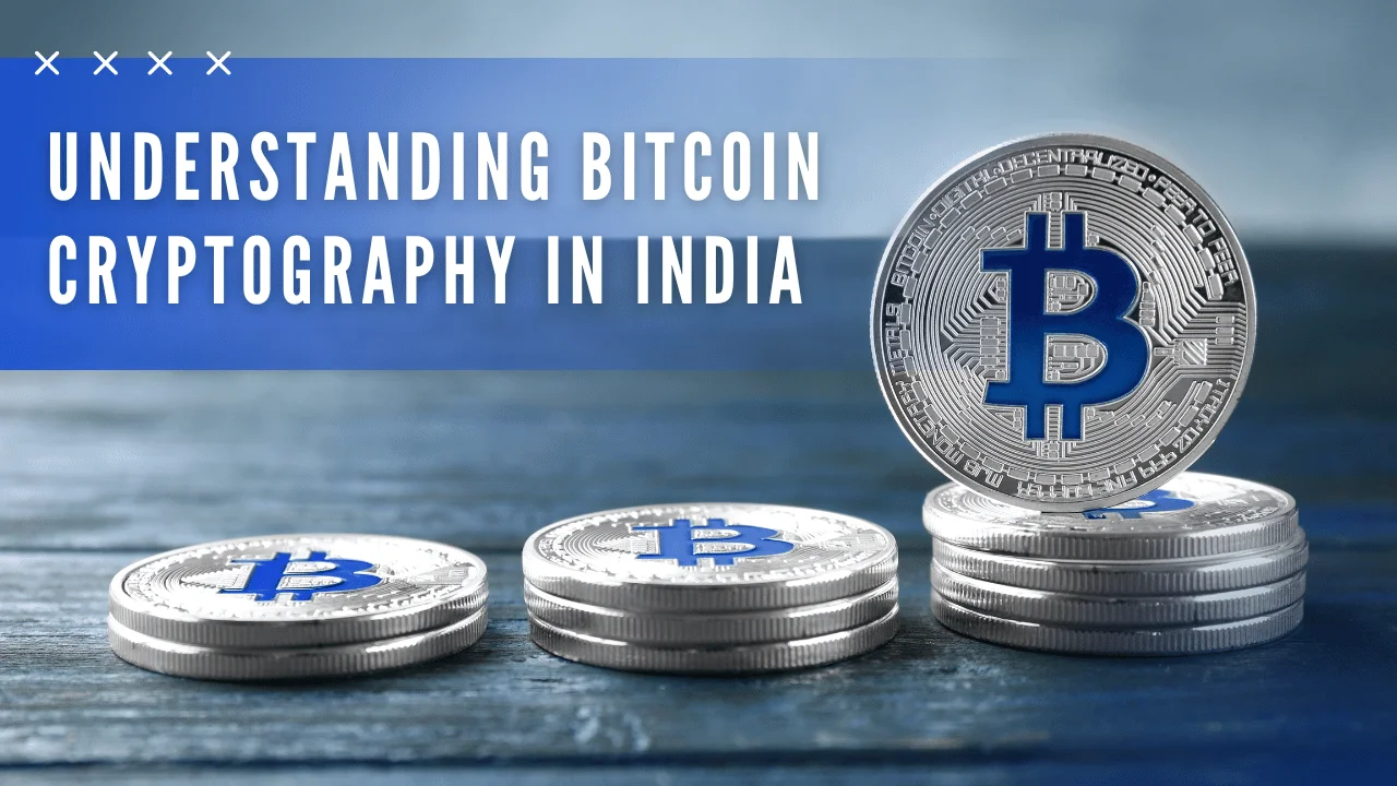 Understanding Bitcoin Cryptography in India