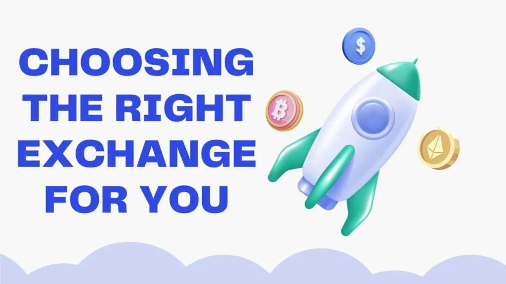 Choosing the Right Exchange for You