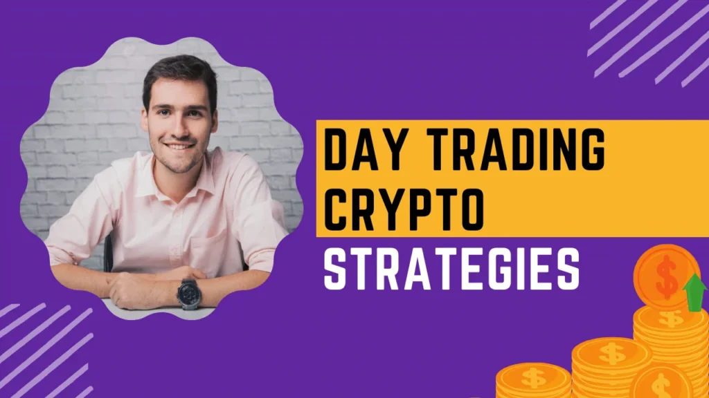 Day Trading Crypto Strategies