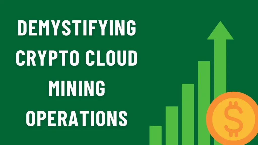 Demystifying Crypto Cloud Mining Operations