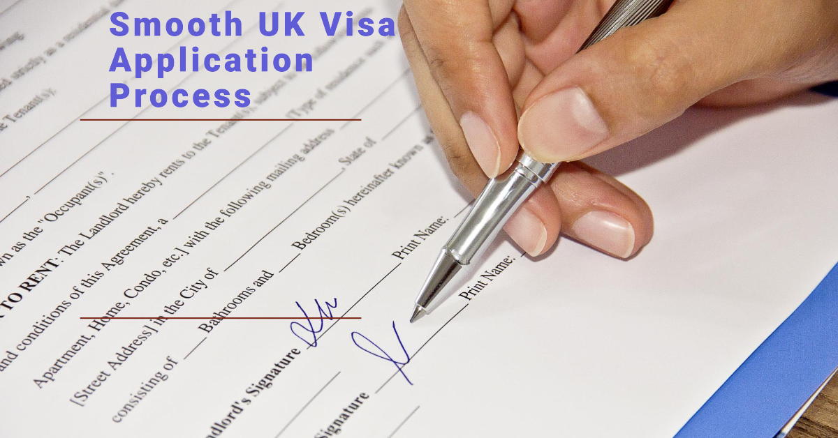Essential Steps for a Smooth UK Visa Application Process